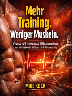 cover image of Mehr Training. Weniger Muskeln.
